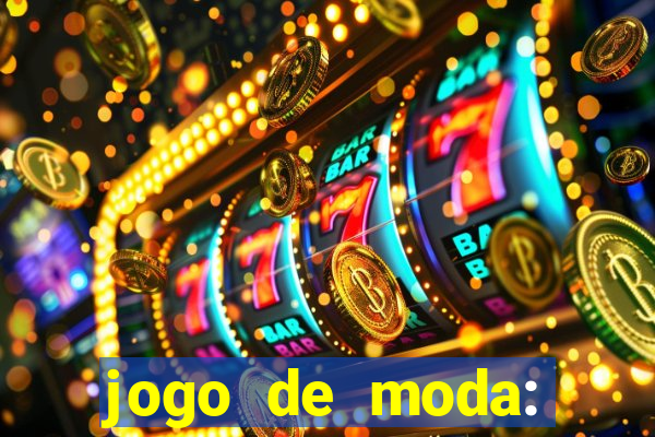 jogo de moda: maquiagem vestir